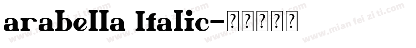arabella Italic字体转换